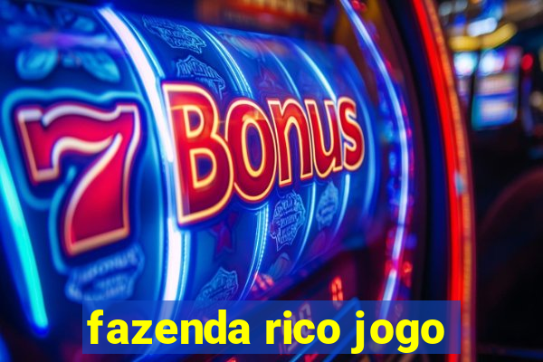 fazenda rico jogo